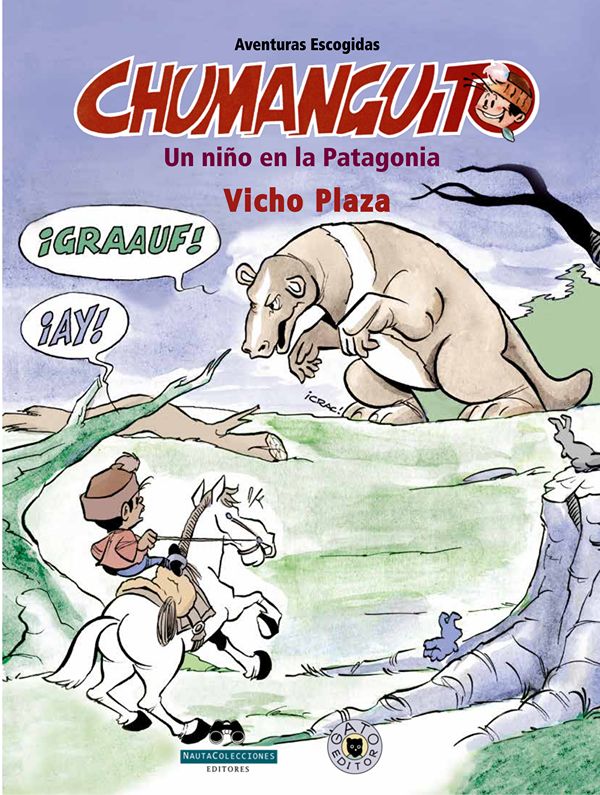 Portada del libro «Chumanguito, un niño en la Patagonia» de Vicente «Vicho» Plaza