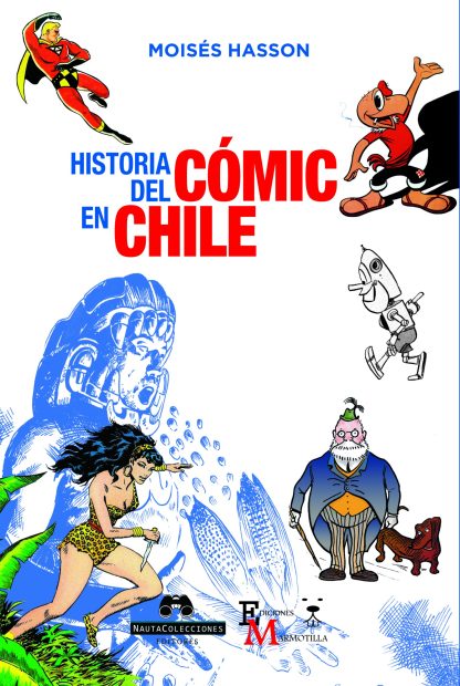 Portada del libro «Historia del cómic en Chile» de Moisés Hassón