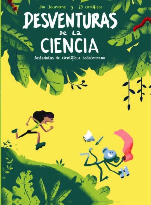 Portada del libro «Desventuras de la ciencia» de Jim Jourdane